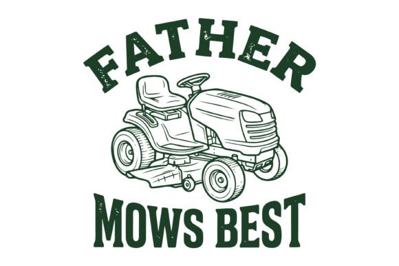Father Mows Best: A Lawn Mower Design for Creative Projects