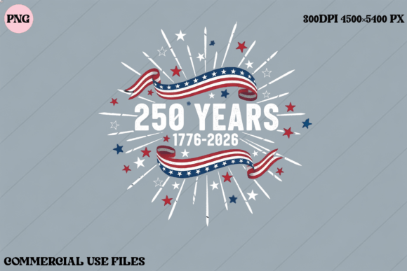 USA 250 Years 1776-2026 Graphic Design: A Patriotic Asset